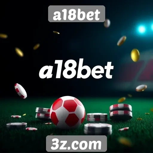 novidades no sistema de bônus do a18bet